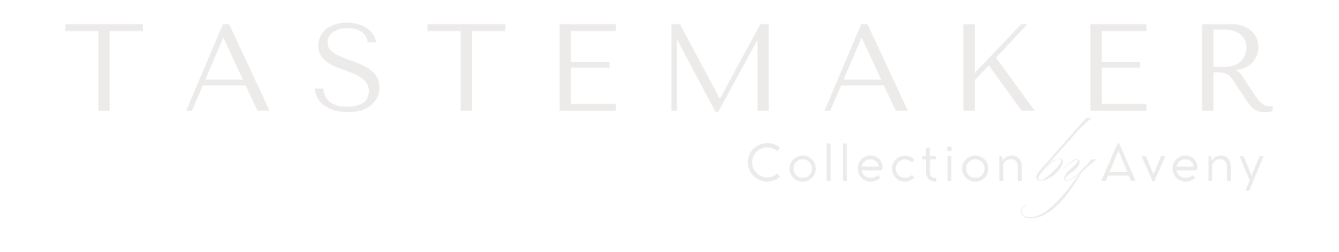 Tastemaker Collection